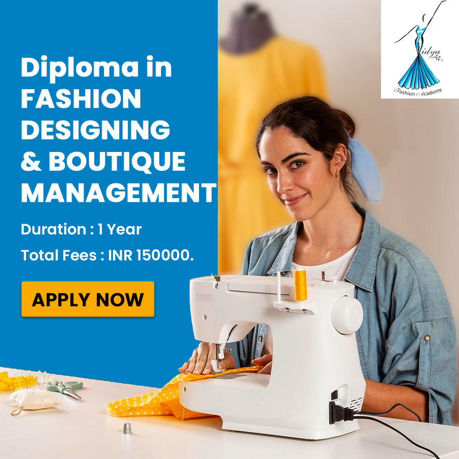 Admission Open for Diploma in Fashion Designing at Vidya Fashion Academy , Bengaluru/Bangalore